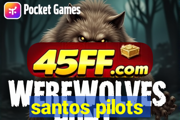santos pilots